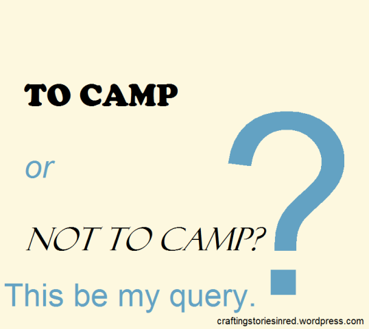 To Camp or Not to Camp